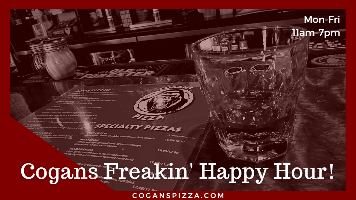 Cogans Freakin' Happy Hour