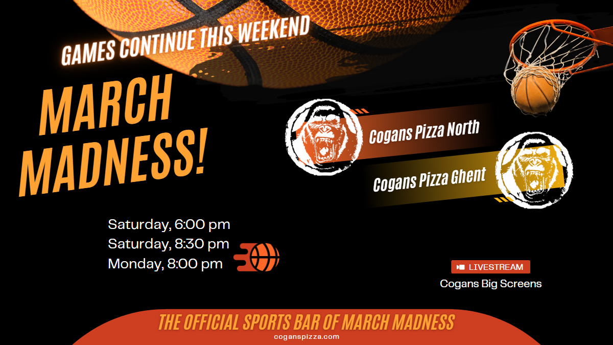 March Madness @ Cogans