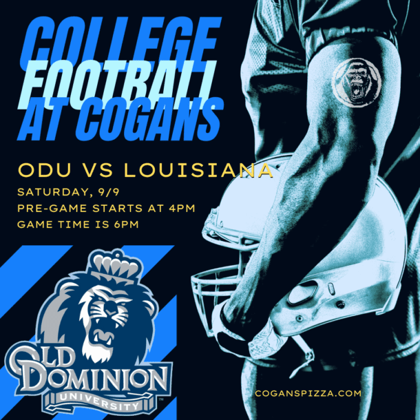 ODU vs Louisiana Football Game @ Cogans, 9/9