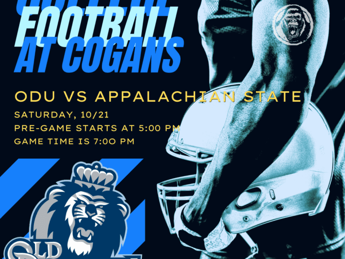 ODU vs Appalachian State Football Game @ Cogans, 10/21