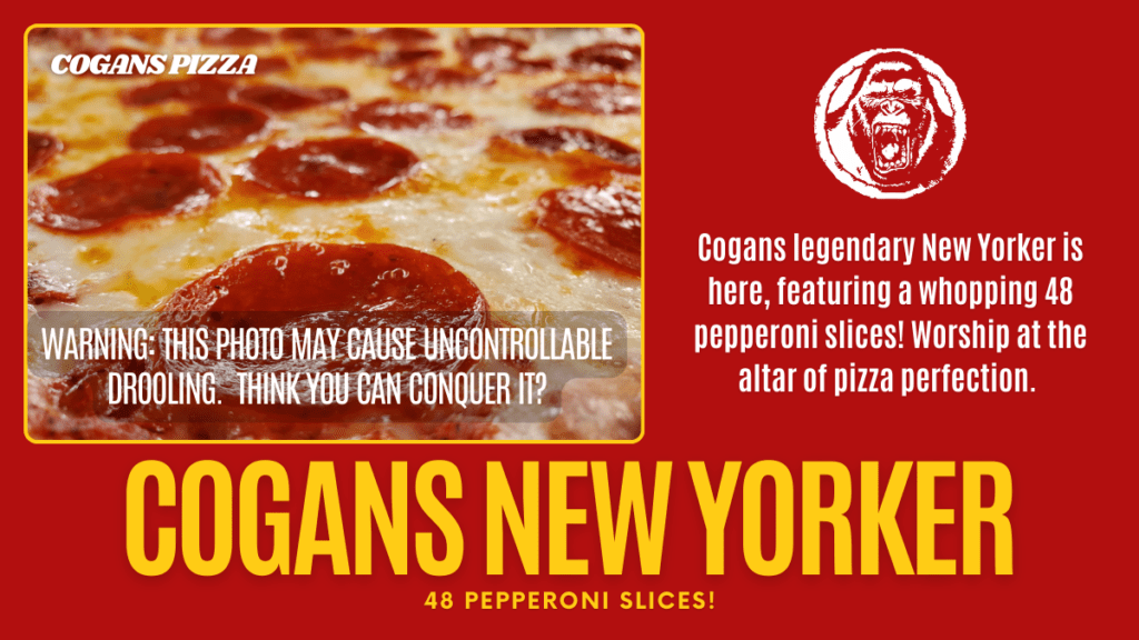 48 Pepperoni Reasons to Worship at the Altar of The Cogans New Yorker!