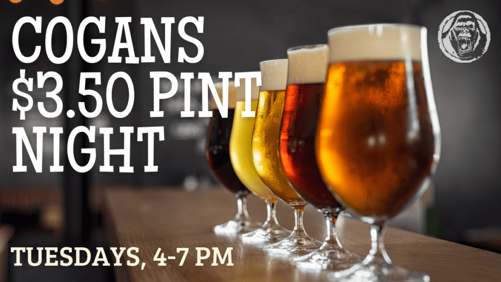 Pint-Sized Perfection: $3.50 Drafts at Cogans Every Tuesday!