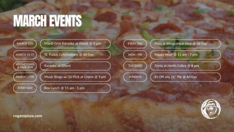 March Events at Cogans Pizza in Ghent & North Colley