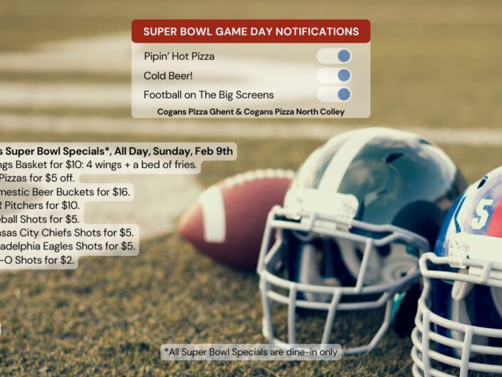Cogans Super Bowl Specials 2025